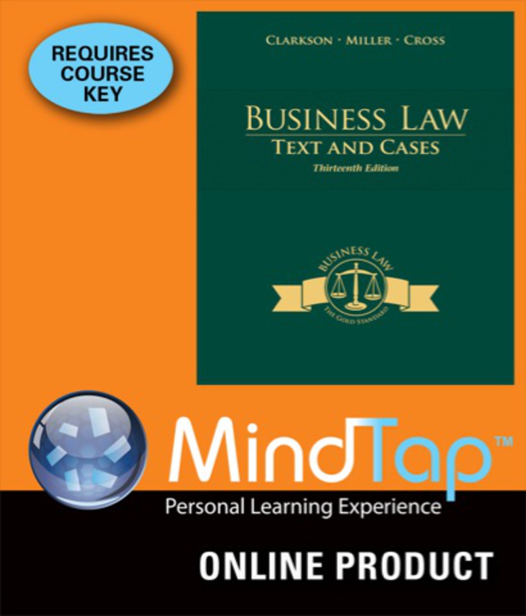 MindTap Business Law for Clarkson/Miller/Cross' Business Law: Text and Cases, 13th Edition, [Instant Access], 2 terms (12 months) 13th Edition â€“ PDF/EPUB Version Downloadable